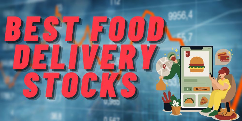 Food Delivery Stocks