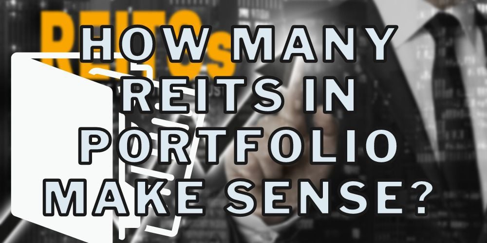 How Many REITs in Portfolio Make Sense