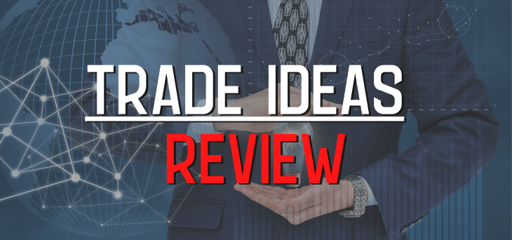 Trade Ideas Review