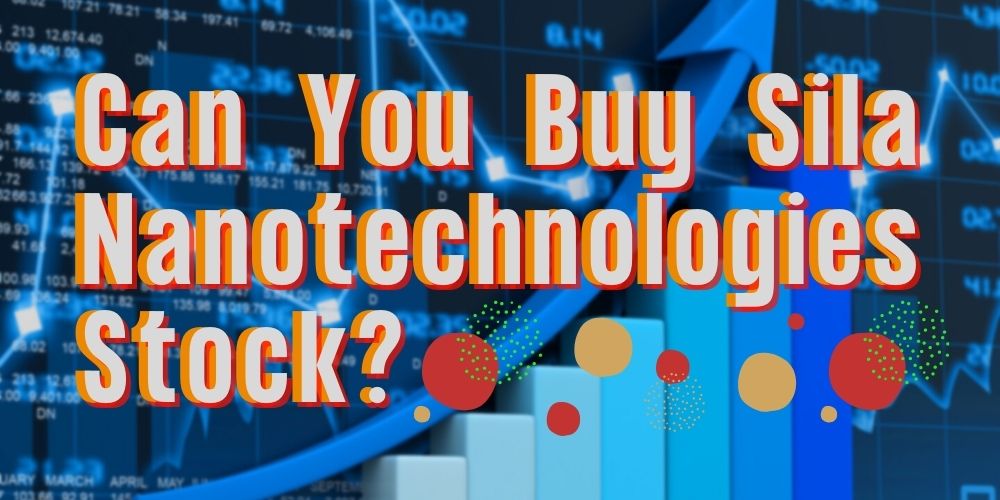 Sila Nanotechnologies Stock