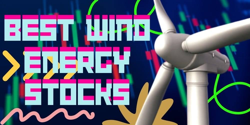 Wind Energy Stocks