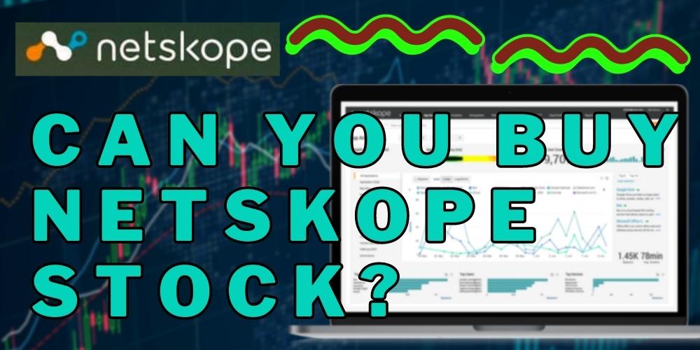 Netskope Stock