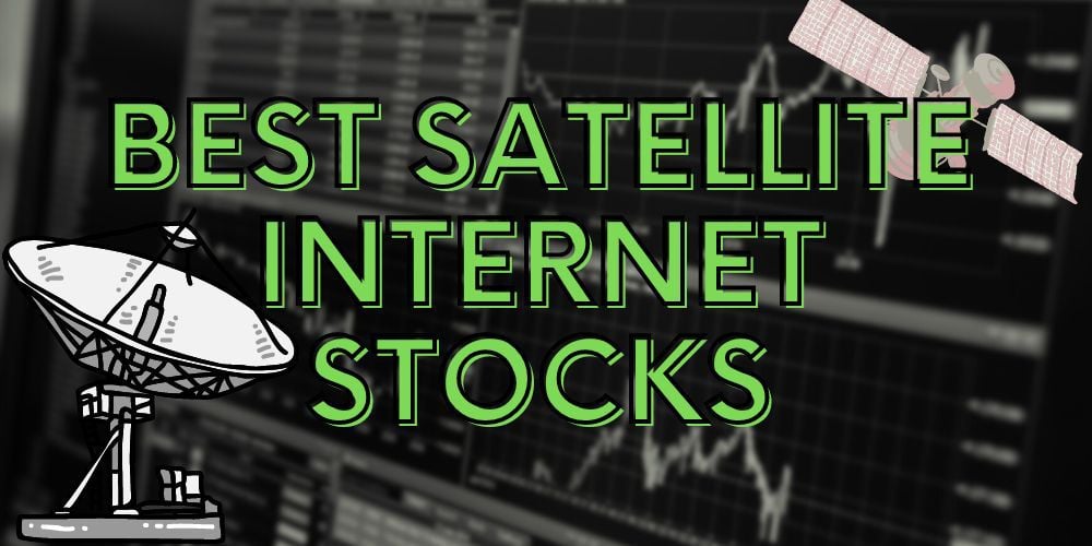 Satellite Internet Stocks