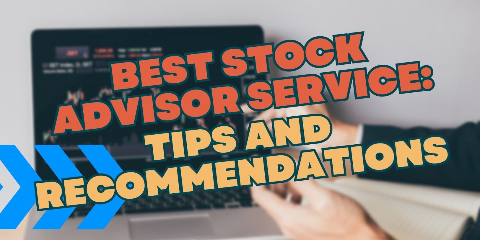 Best Stock Advisor Service