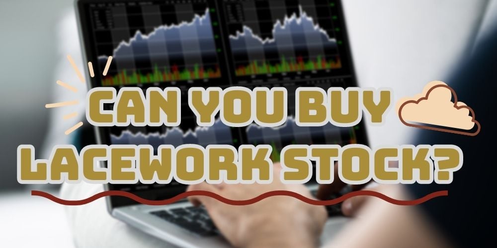 Buy Lacework Stock