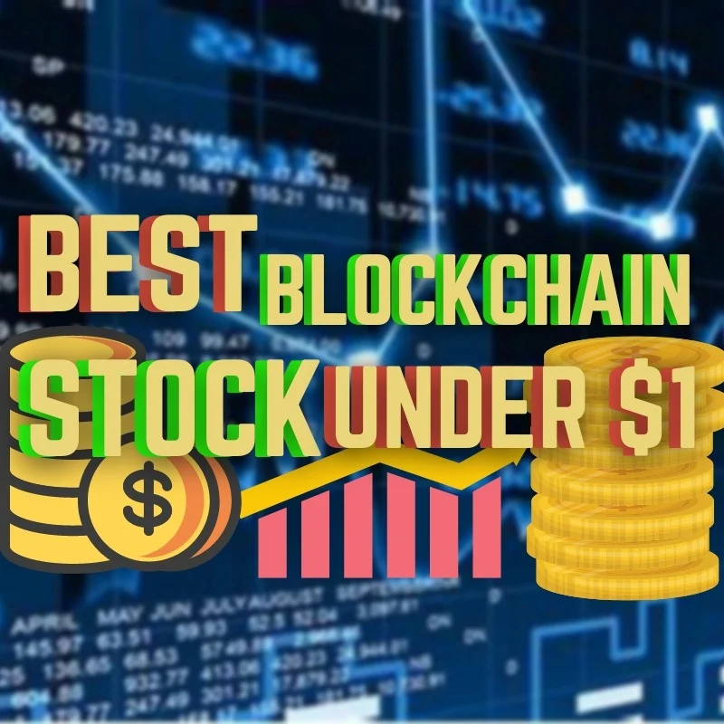 Blockchain Stocks Under $1