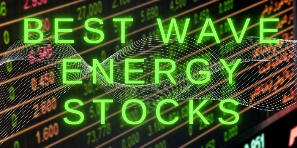 Best Wave Energy Stocks