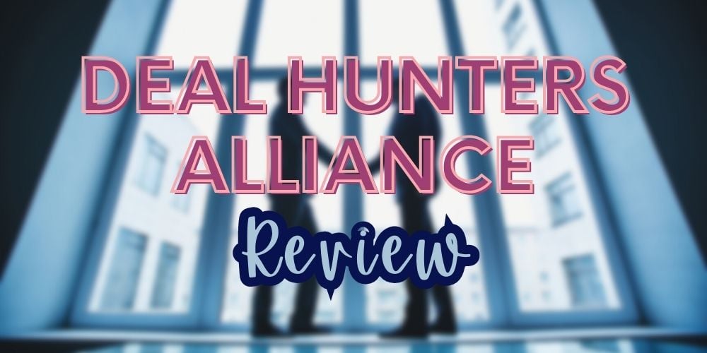 Deal Hunters Alliance Review