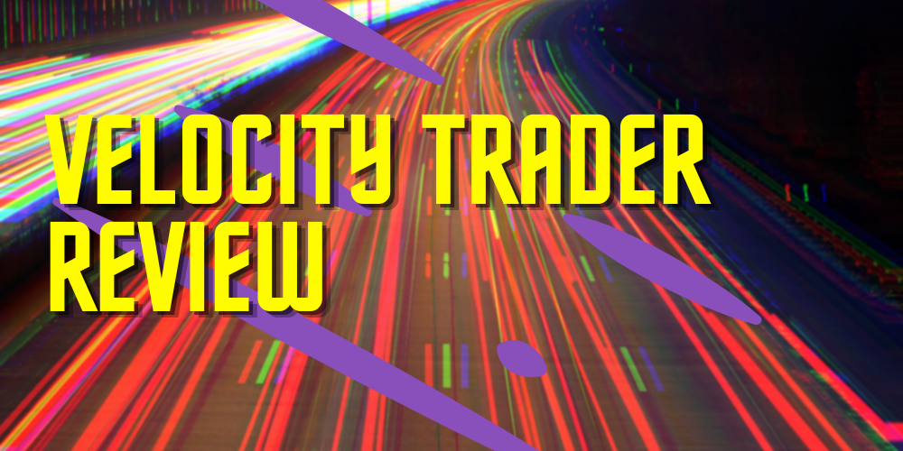 Velocity Trader Review