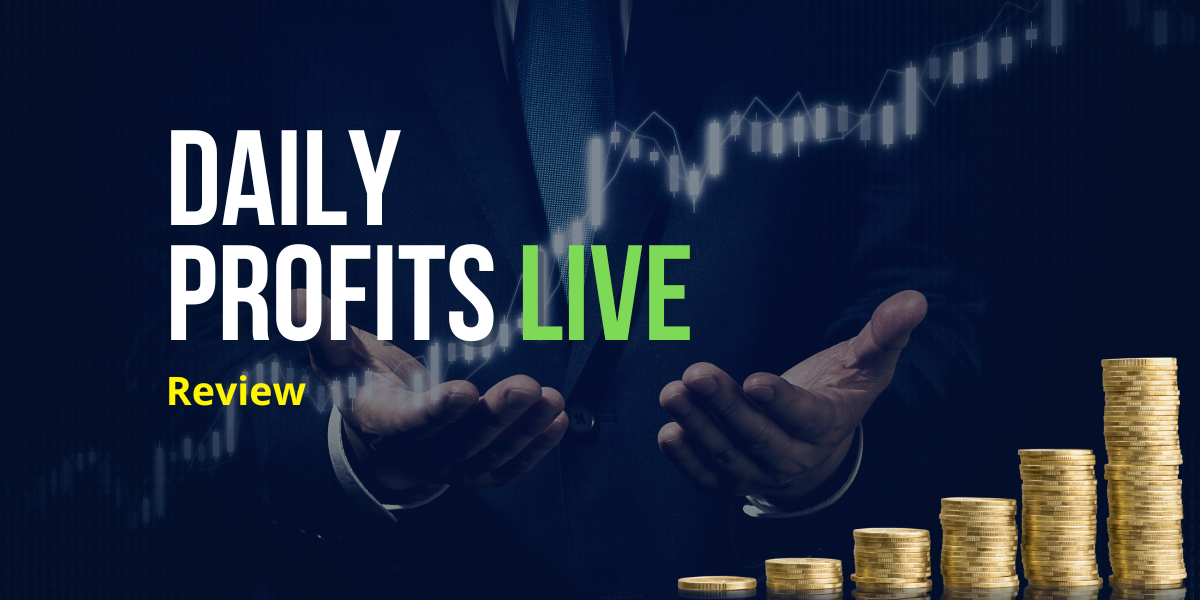 Daily Profits Live Review