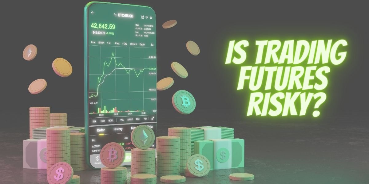 is trading futures risky?