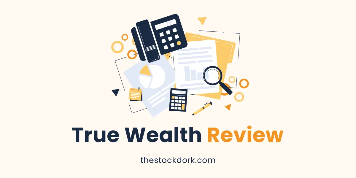 True Wealth Review