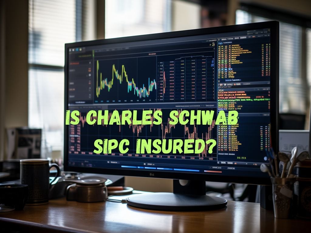 Is Charles Schwab SIPC Insured