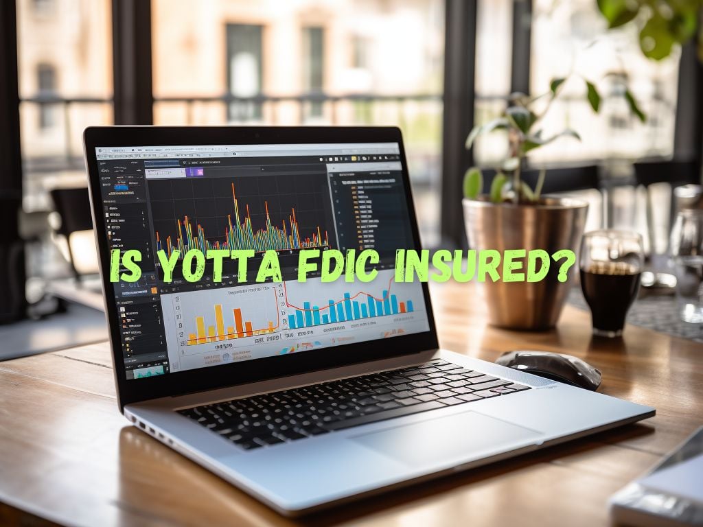 Is Yotta FDIC Insured