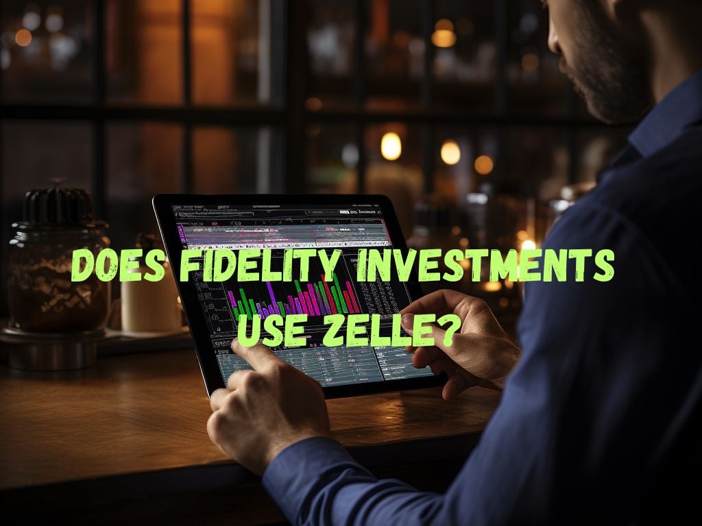 fidelity investments using zelle
