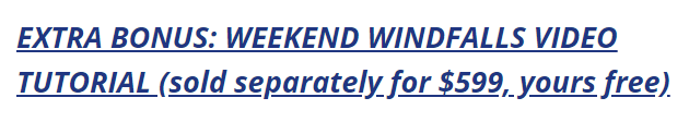 Weekend Windfalls Free Video Tutorial