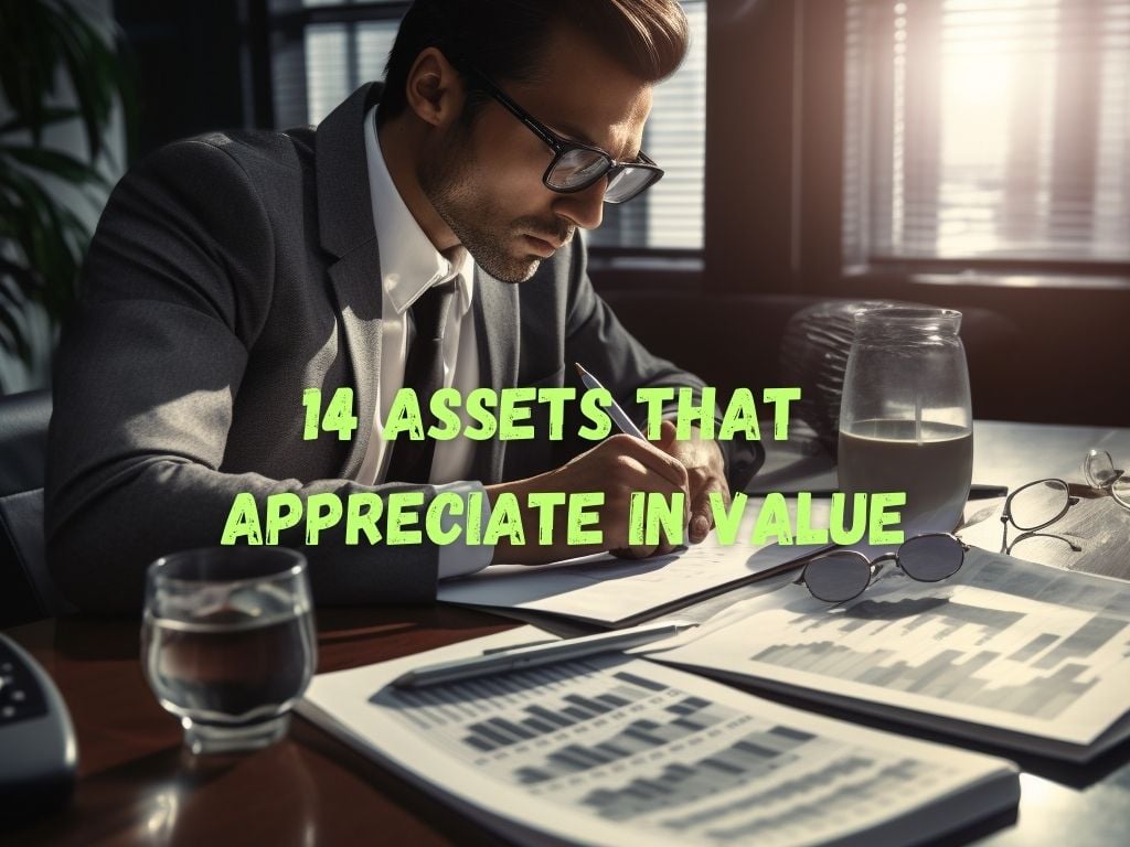 Assets That Appreciate in Value