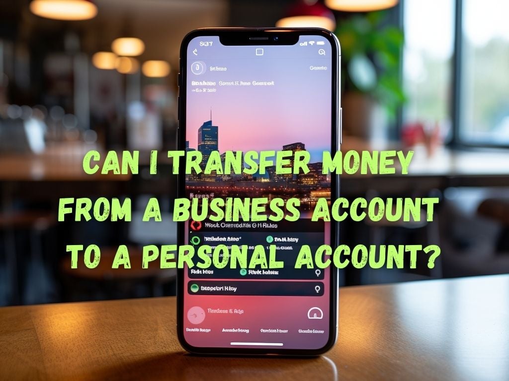 Transfer Money From a Business Account to a Personal Account