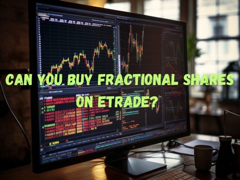 Can You Buy Fractional Shares on ETRADE? A Comprehensive Guide