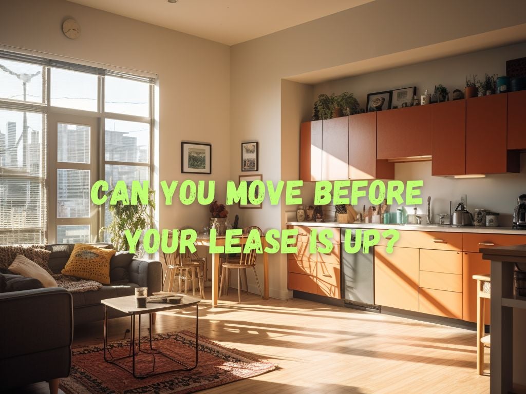 Move Before Your Lease Is Up