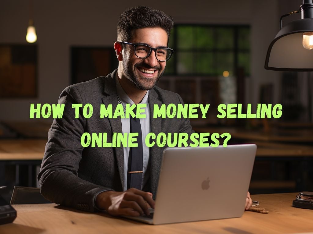 Make Money Selling Online Courses