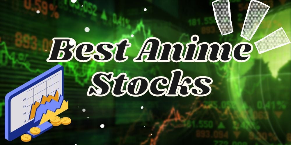 Best Anime Stocks