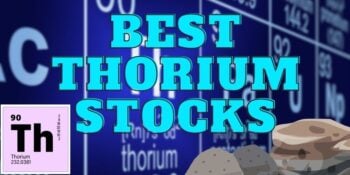 The 10 Best Thorium Stocks To Buy Now in June 2025