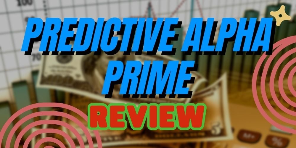 Predictive Alpha Prime Review