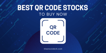 The 15 Best QR Code Stocks To Buy Now in September 2025
