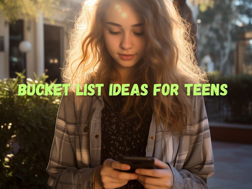 Bucket List Ideas for Teens