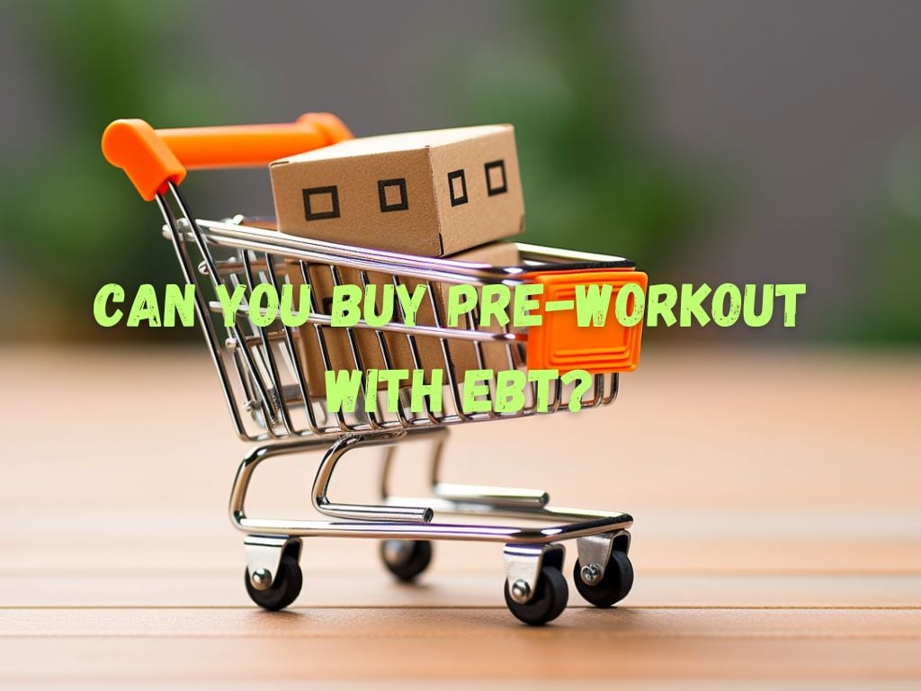 Buy Pre-Workout with EBT