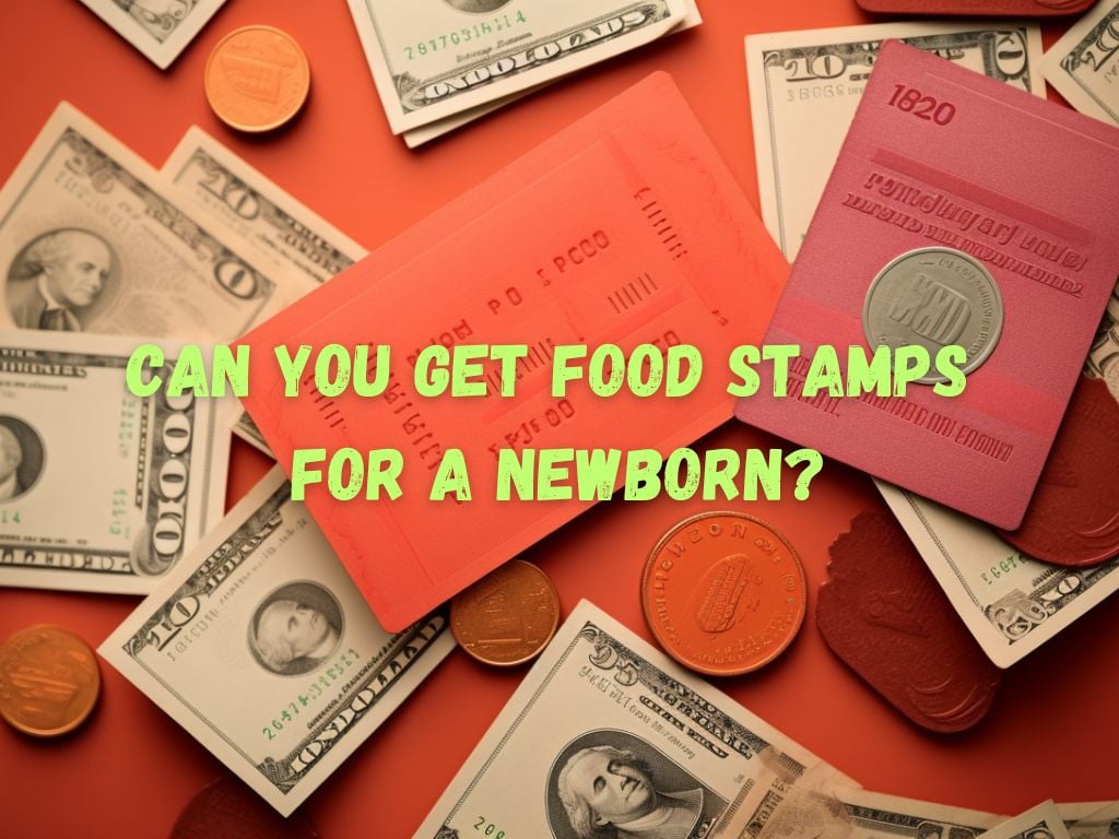Get Food Stamps for a Newborn