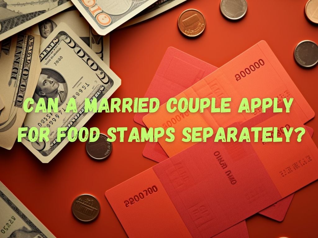 married couple apply for food stamps separately
