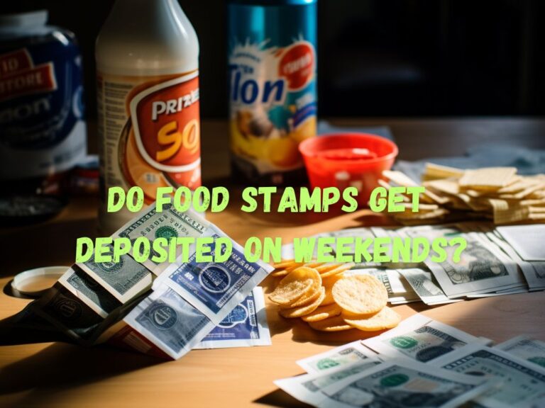 Do Food Stamps Get Deposited On Weekends? A Comprehensive Guide