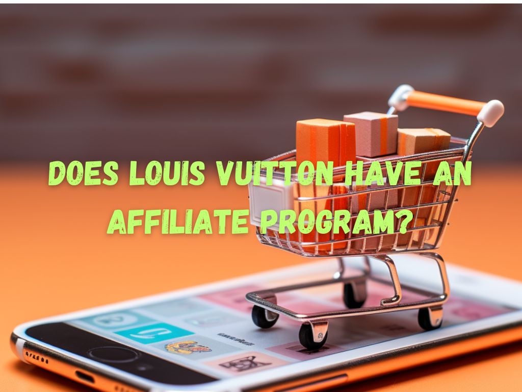 does louis vuitton have an affiliate program