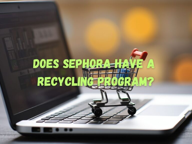 Does Sephora Have a Recycling Program? A Sustainable Beauty Solution