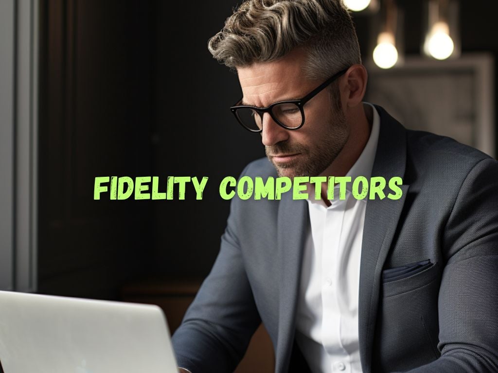 Fidelity Competitors
