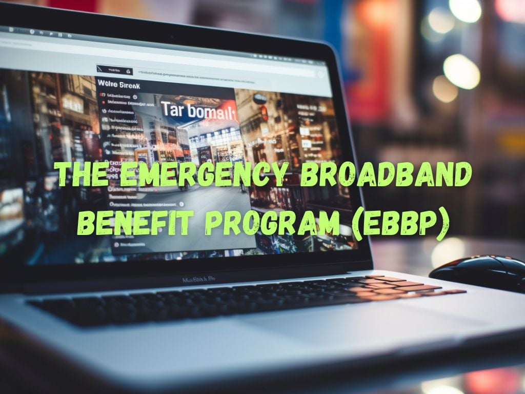 Emergency Broadband Benefit Program