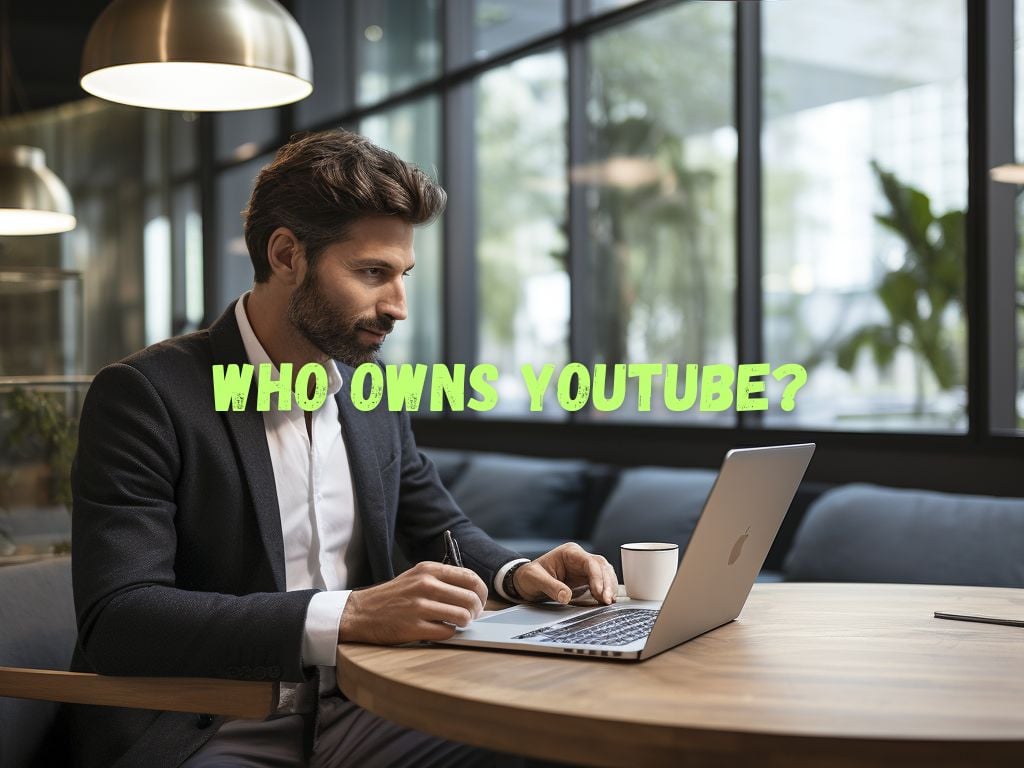 Who Owns YouTube