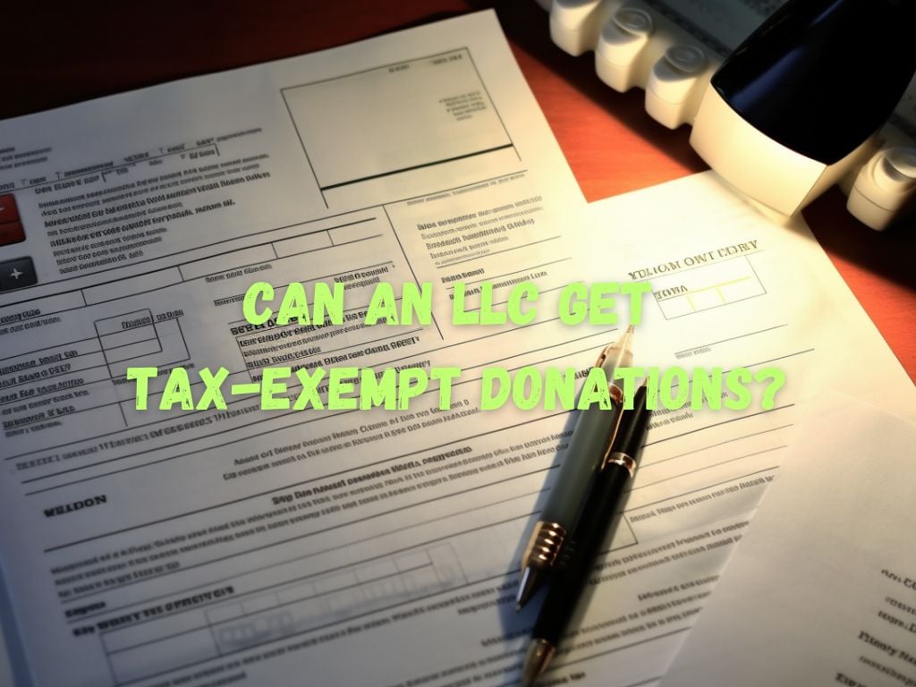 Can an LLC Get Tax-Exempt Donations