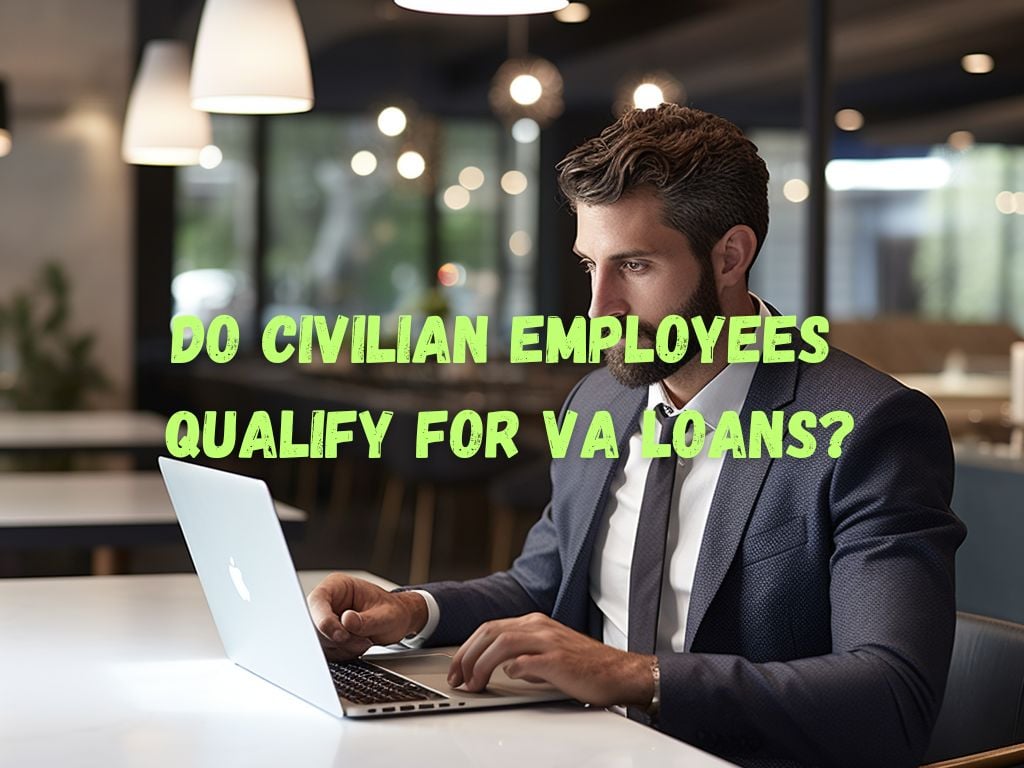 do civilian employees qualify for va loans