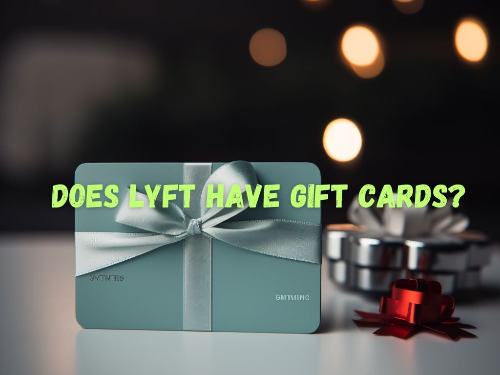 Does Lyft Have Gift Cards