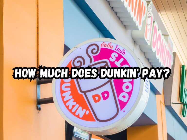 How Much Does Dunkin Pay? Salaries Revealed