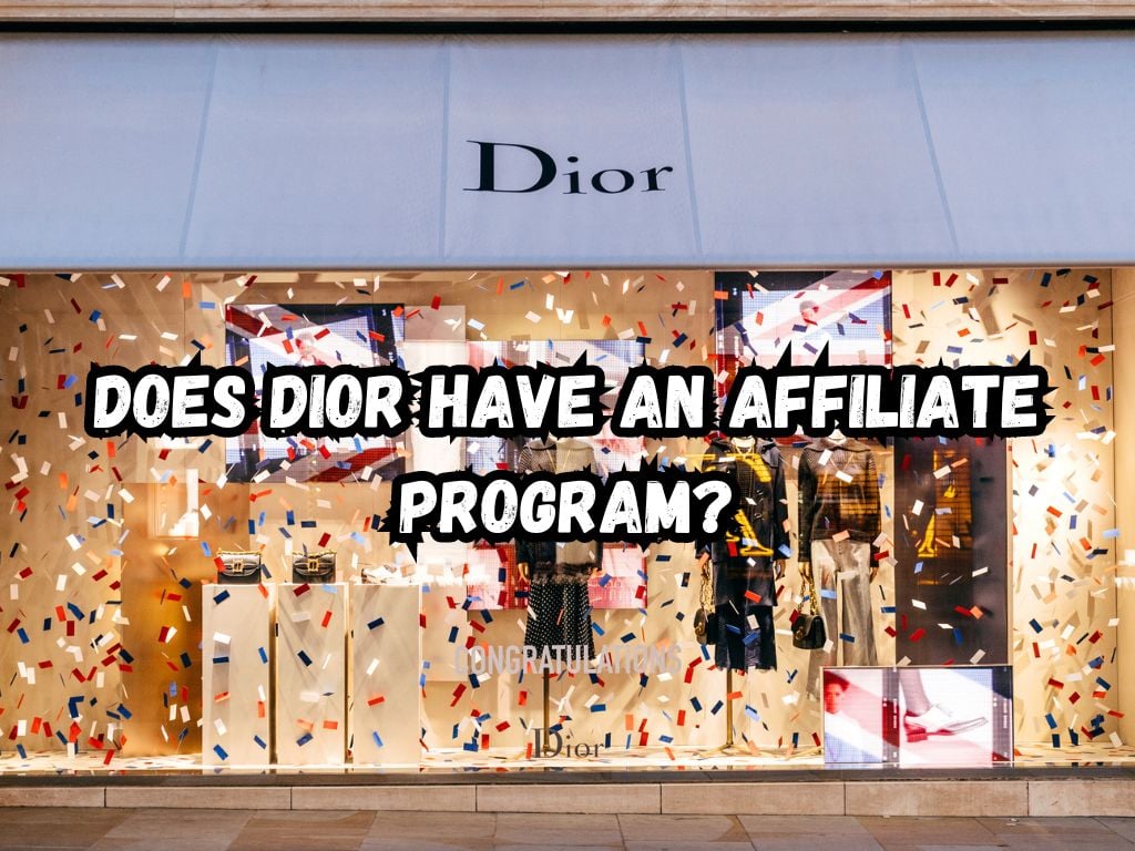 Does Dior Have an Affiliate Program