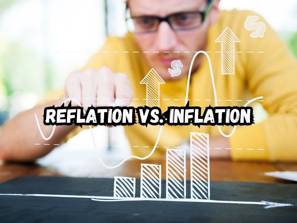 Reflation vs Inflation