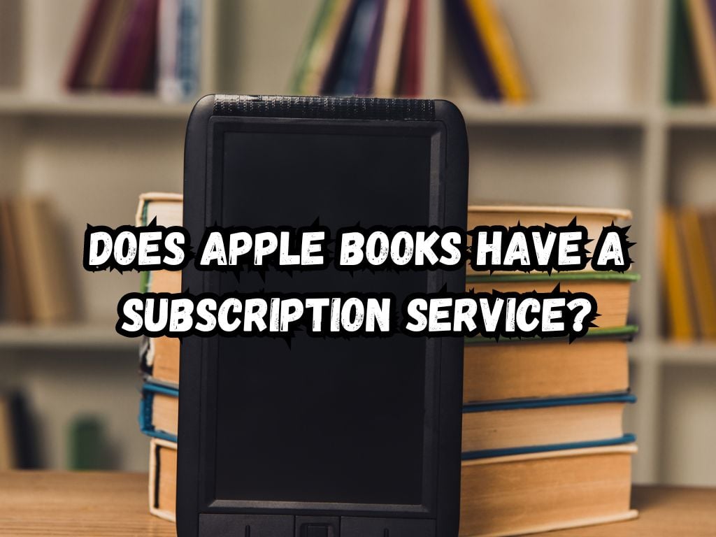 Does Apple Books Have a Subscription Service