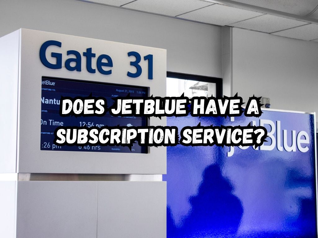Does JetBlue Have a Subscription Service