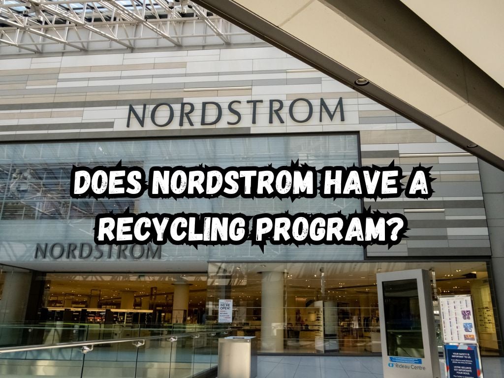 Does Nordstrom Have a Recycling Program