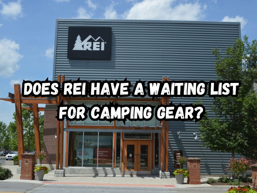 Does REI Have a Waiting List
