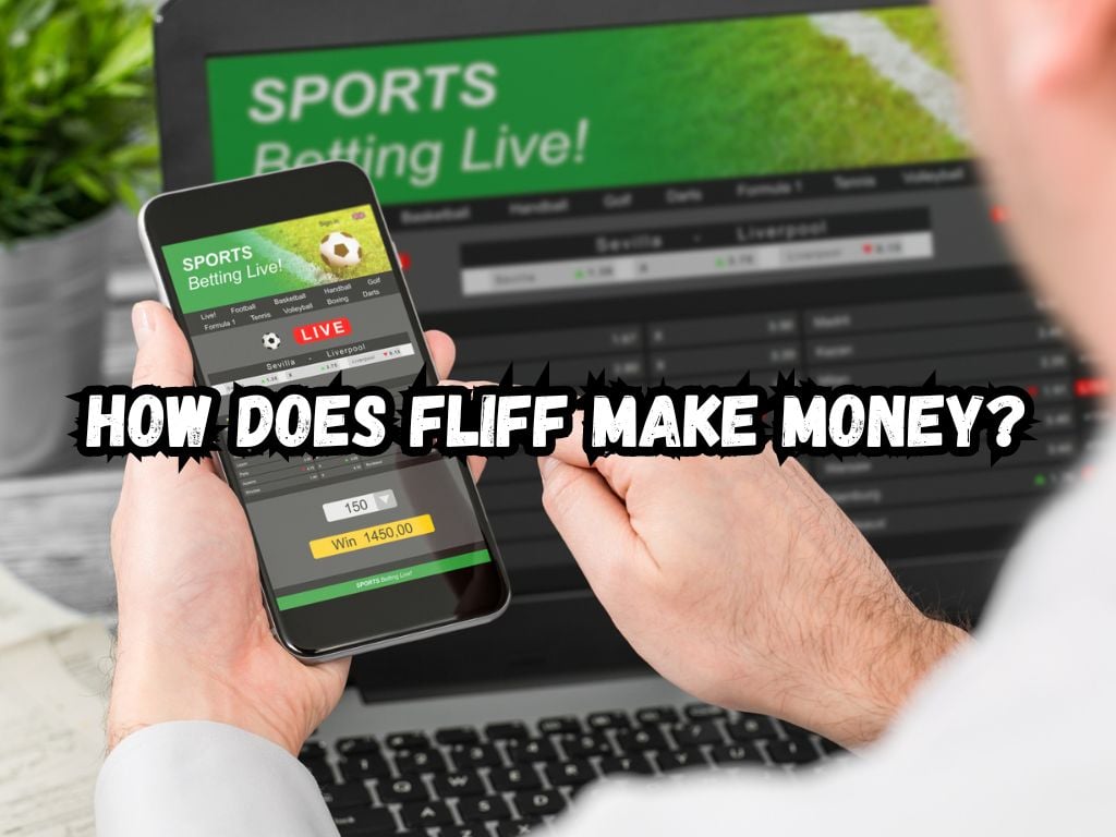 How Does Fliff Make Money